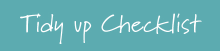 Tidy Up Checklist